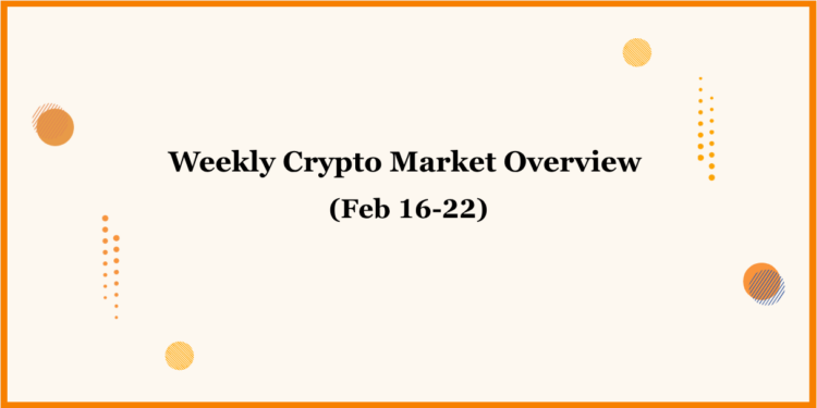 Weekly Crypto Market Overview: February 16–22, 2026