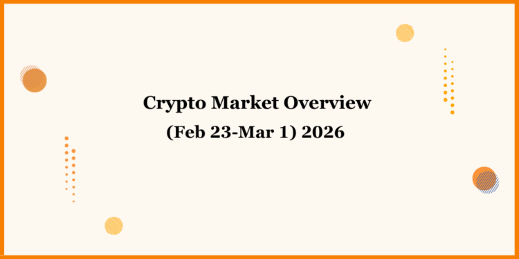 Weekly Crypto Market Overview: Feb 23 – Mar 1, 2026