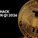 Crypto Hack Report in Q1 2026