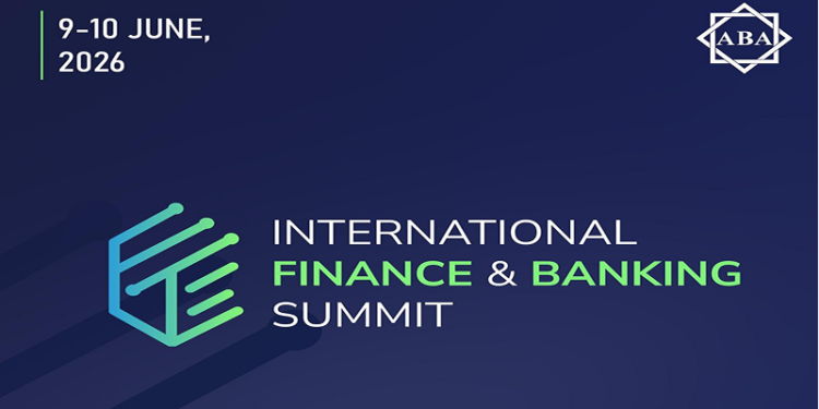 Baku will host the International Finance & Banking Summit 2026.