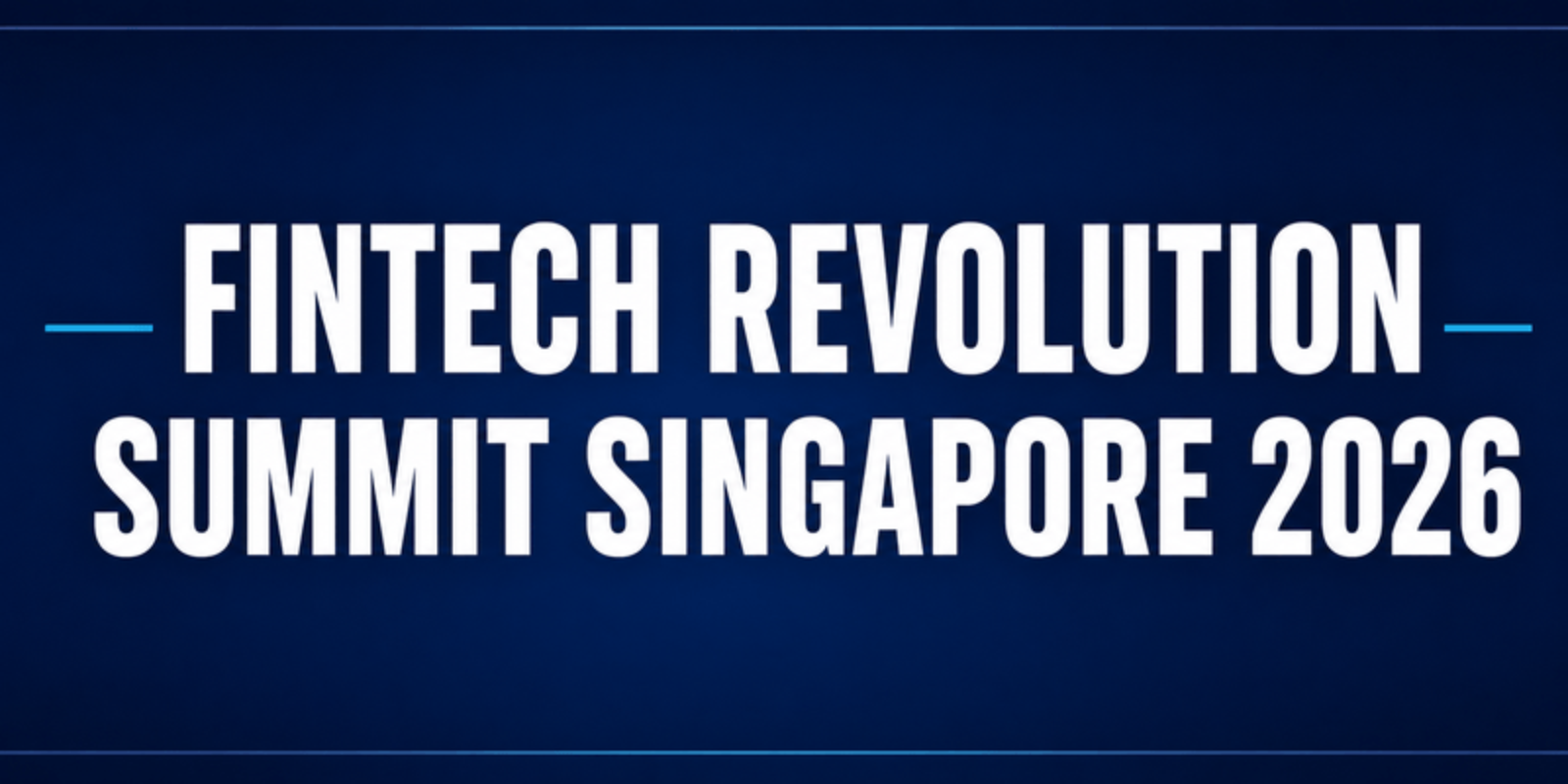 Fintech Revolution Summit Singapore