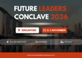 Future Leaders Conclave 2026 Returns to Singapore