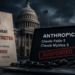 US Government Orders Anthropic to Disable Claude Fable 5 and Mythos 5 Globally
