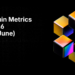 Blockchain On-Chain Metrics: Ethereum, Bitcoin, Solana, BSC, Tron & Base Q2 Report (April – June 2026)